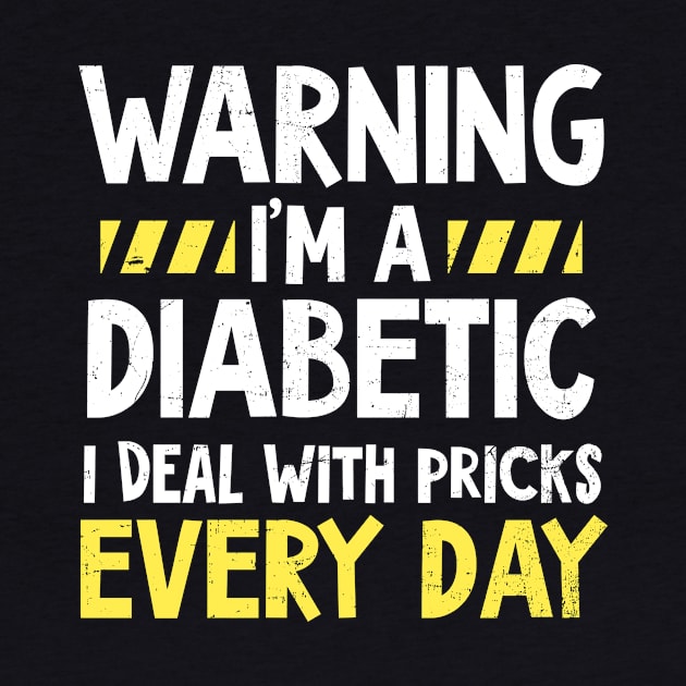 Type 1 Diabetes Shirt | Deal With Pricks Every Day by Gawkclothing